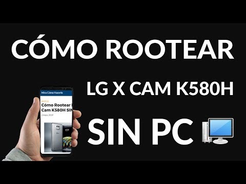 ¿Cómo Rootear LG X Cam K580H SIN PC?