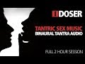 TANTRIC SEX MUSIC Binaural Song for Tantra Love