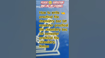 #bsc 1st semester practical file chemistry #practicalfile #RMLAU#