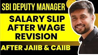 First Salary Slip Of SBI Scale 2 Deputy Manager After Wage Revision | Banker Couple