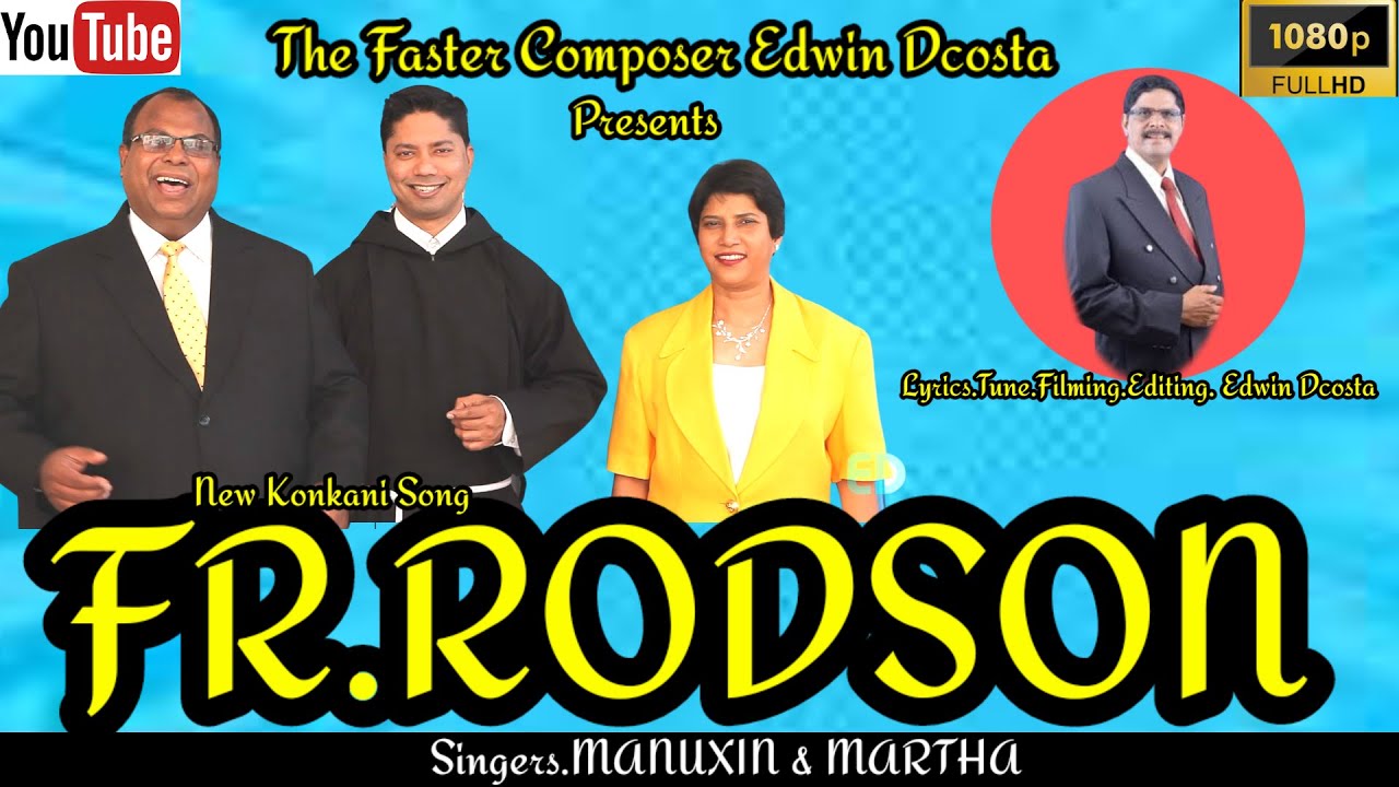 New Konkani Songs 2024 - FR. RODSON - By Edwin D’Costa/ Singers Manuxin & Martha,