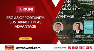 Famous [LIVE] ESG as opportunity, sustainability as advantage | 29 Mac 2024 Wealth