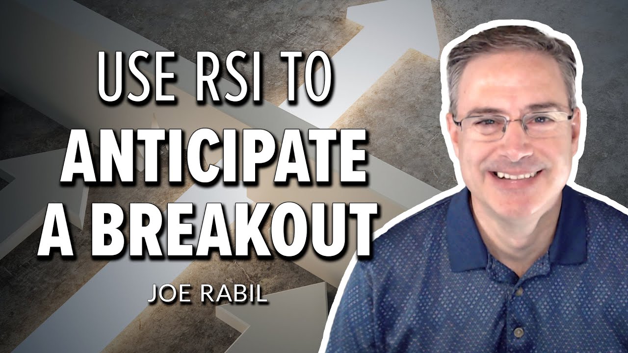 Use RSI To Anticipate a Breakout | Joe Rabil | Stock Talk (06.15.23 ...