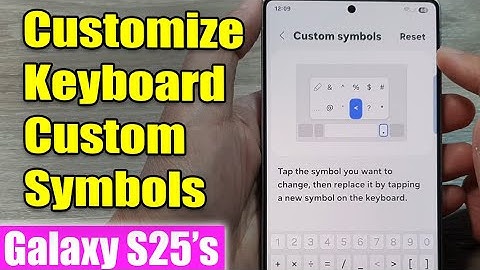 Galaxy S25/S25+/Ultra: Set Up Custom Symbols on Keyboard! 🛠️