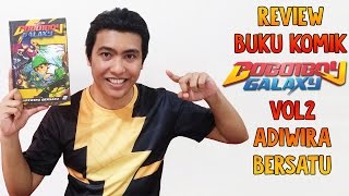 Review Buku Komik Boboiboy Galaxy Vol 2 - Adiwira Bersatu