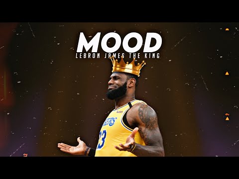 Lebron James Mix - "Mood"