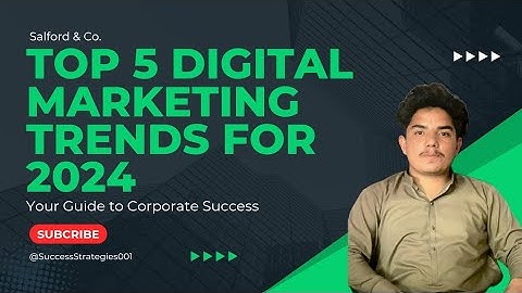 Top 5 Digital Marketing Trends for 2024 | Stay Ahead of the Curve! | Boost Your Business Growth!