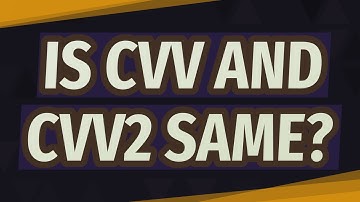 Is CVV and cvv2 same?