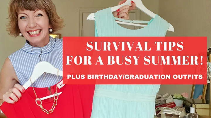 Survival tips for a busy summer! Plus my birthday ...