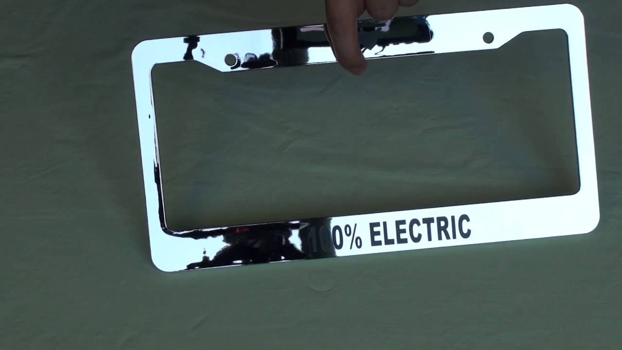 100 Electric Chrome License Plate Frame for EVs YouTube