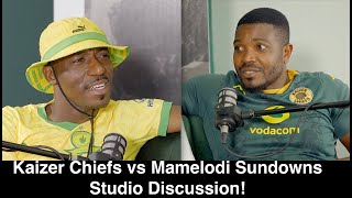 Kaizer Chiefs vs Mamelodi Sundowns | Studio Discussion!