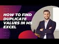 #How to find out duplicate values in MS Excel