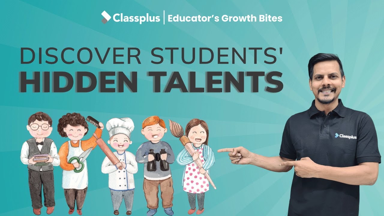 Discover Hidden Talents of Students Classplus YouTube