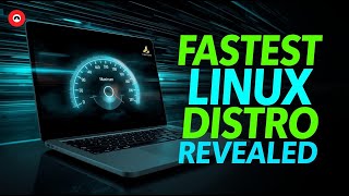 Fastest Linux Distro Revealed – The Ultimate Speed Test in 2025