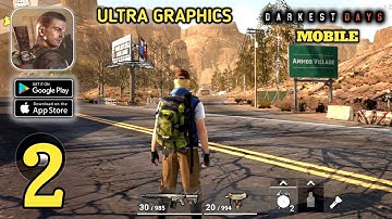 DARKEST DAYS Mobile - ULTRA GRAPHICS - GLOBAL TEST - Gameplay (Android,IOS) Part 2