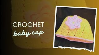 How to Make Babies Crochet Cap. 6 to 9 month baby cap