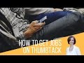 How to Get Jobs on Thumbtack : A Tutorial to Win Bids