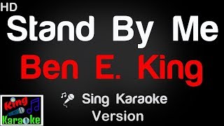 Video thumbnail of "🎤 Ben E. King - Stand By Me (Karaoke Version) - King Of Karaoke"