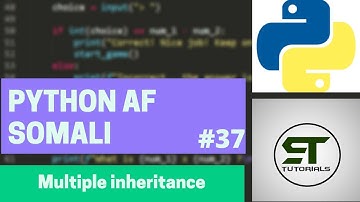 PYTHON AF SOMALI | MULTIPLE INHERITANCE | #37