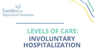 Levels of Care: Involuntary Hospitalization