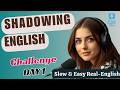 A1 A2 English Podcast Shadowing English Speaking Practice Speak Fluently 5 Day English Speaking 
