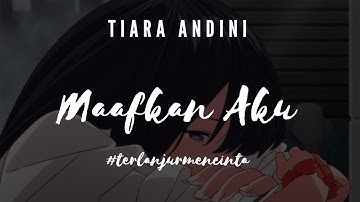 Maafkan Aku by Tiara Andini (Karaoke version with backup vocal)