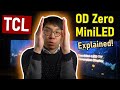 TCL "OD Zero" Latest-Generation Mini LED TV Explained + 5 Advantages [PROMOTED]