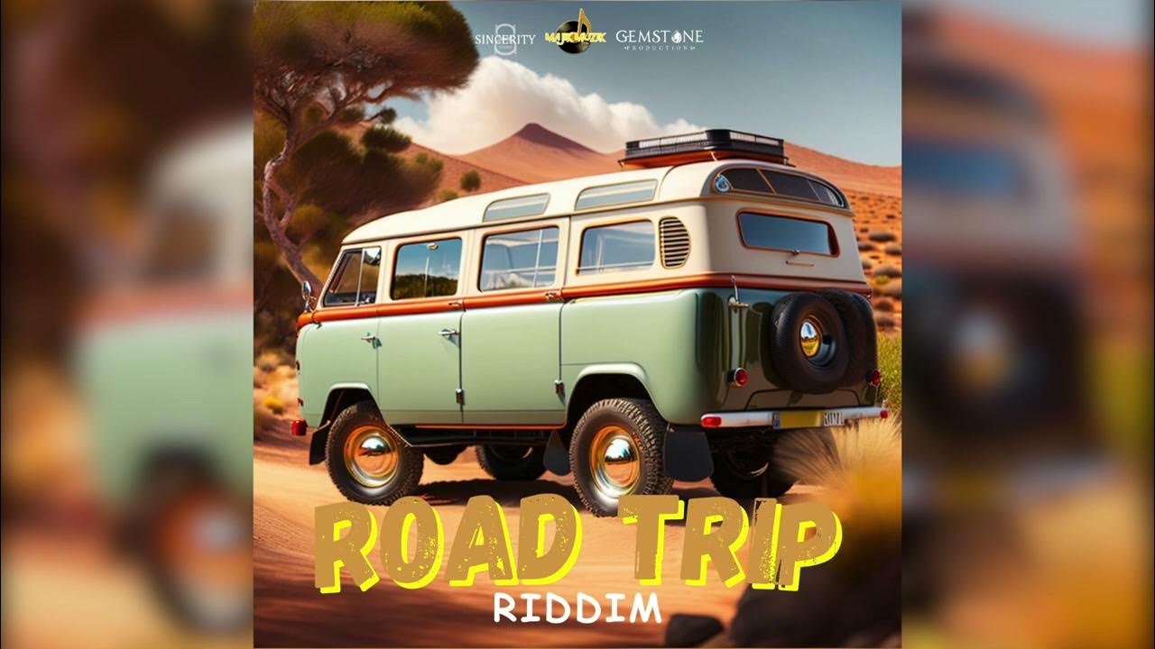 road trip riddim 2021