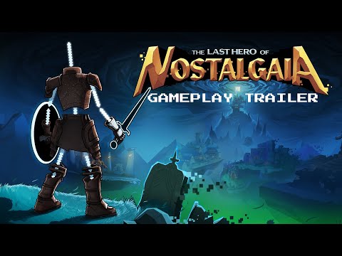 The Last Hero of Nostalgaia | Gameplay Trailer
