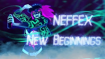 NEFFEX - New Beginnings GMV