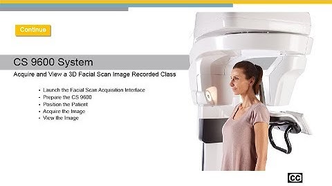 CS 9600 System: Acquire and View a 3D Facial Scan Image Recorded Class