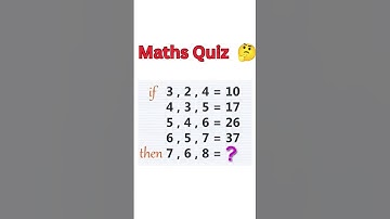 Maths Quiz 🤔 #iqtest #gkquiz #mathematics #youtubeshorts #shortsfeed #sehar #viral #gkinhindi