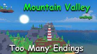 How To Get All Mountain Valley Endings *Too Many Endings* Roblox