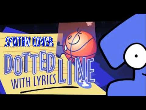 Dotted Line WITH LYRICS [ SynthV Cover ] | BFDI 26