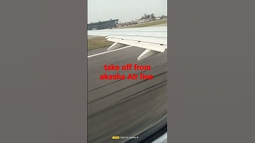 Thumbnail of #Akasha air #air Akasha air take off lko to Bombay