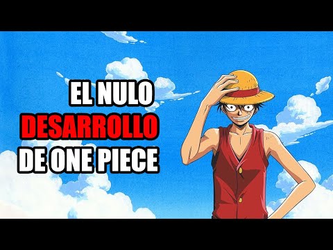 ONE PIECE HAS NO CHARACTER DEVELOPMENT?
