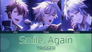 Smile Again【TRIGGER】アイナナ　歌詞付き