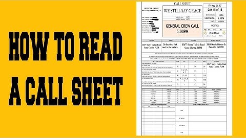 How to read a call sheet | How to make a call sheet | Film production | TVC call sheet | Filming
