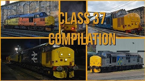 Class 37 Compilation (Lots of Thrash!)