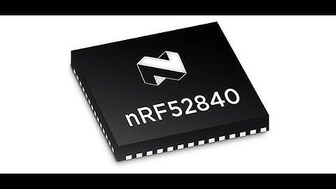 Nordic Semiconductor nRF52840 ARM Cortex-M4F for IoT