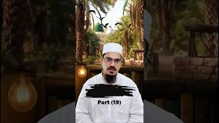 the Life of Prophet Muhammad Part (19) #shorts #shortvideo #youtubeshorts