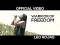 Leo rojas  warrior of freedom  official music.
