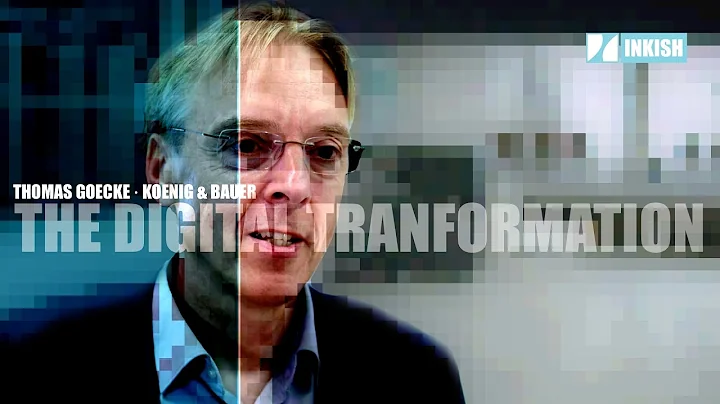 Digital Transformation  Thomas Goecke  Koenig & Bauer