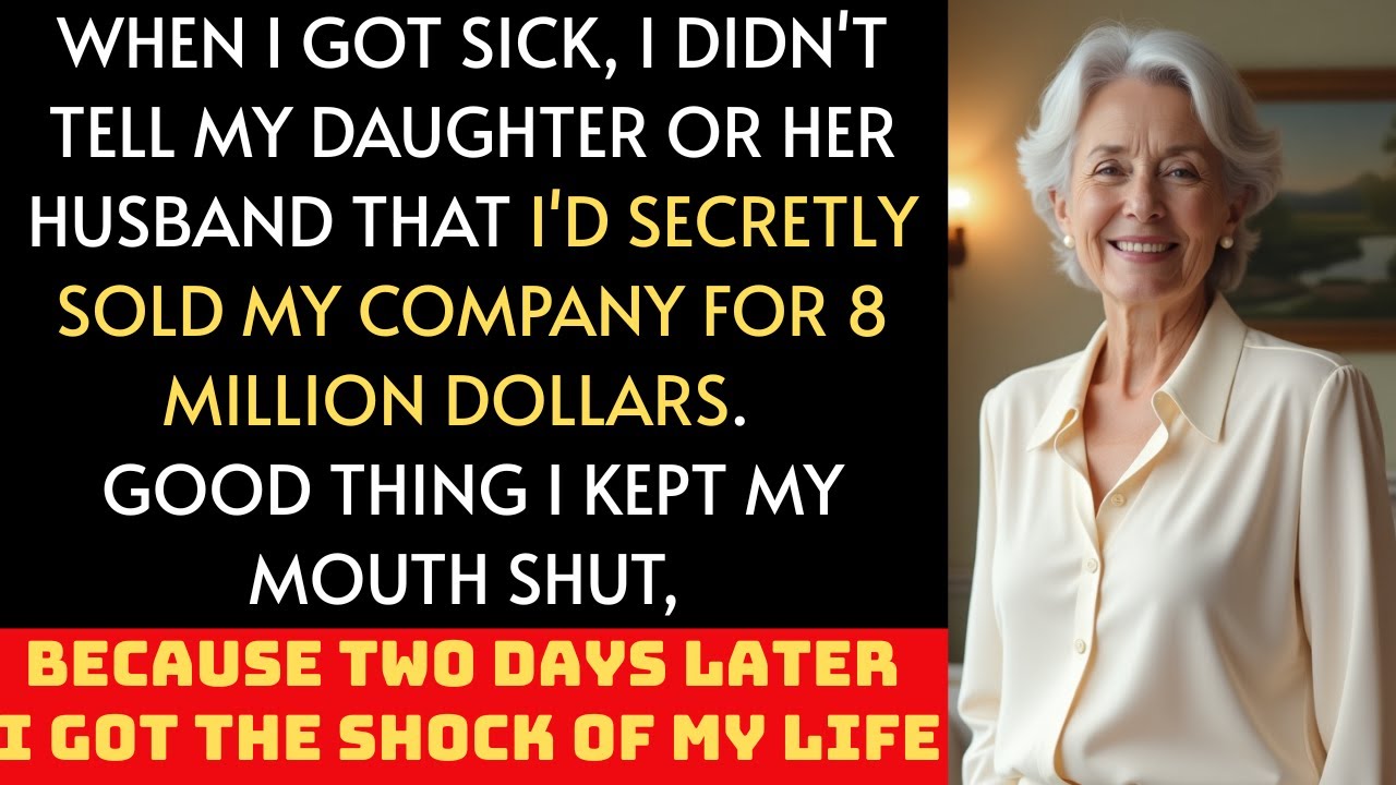 When I got sick, I didn't tell my daughter I had sold my company for $8M  Glad I held back...