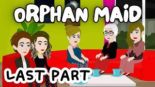 ORPHAN MAID Last Part | Animated Story | English Story | Storytelling | Learn English With Story