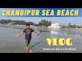 Chandipur sea beach  chandipur sea beach vlog  chandipur sea beach  unknown fact
