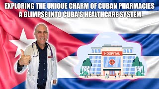 Inside a Cuban Pharmacy: Medicines, Prescriptions & Healthcare Context