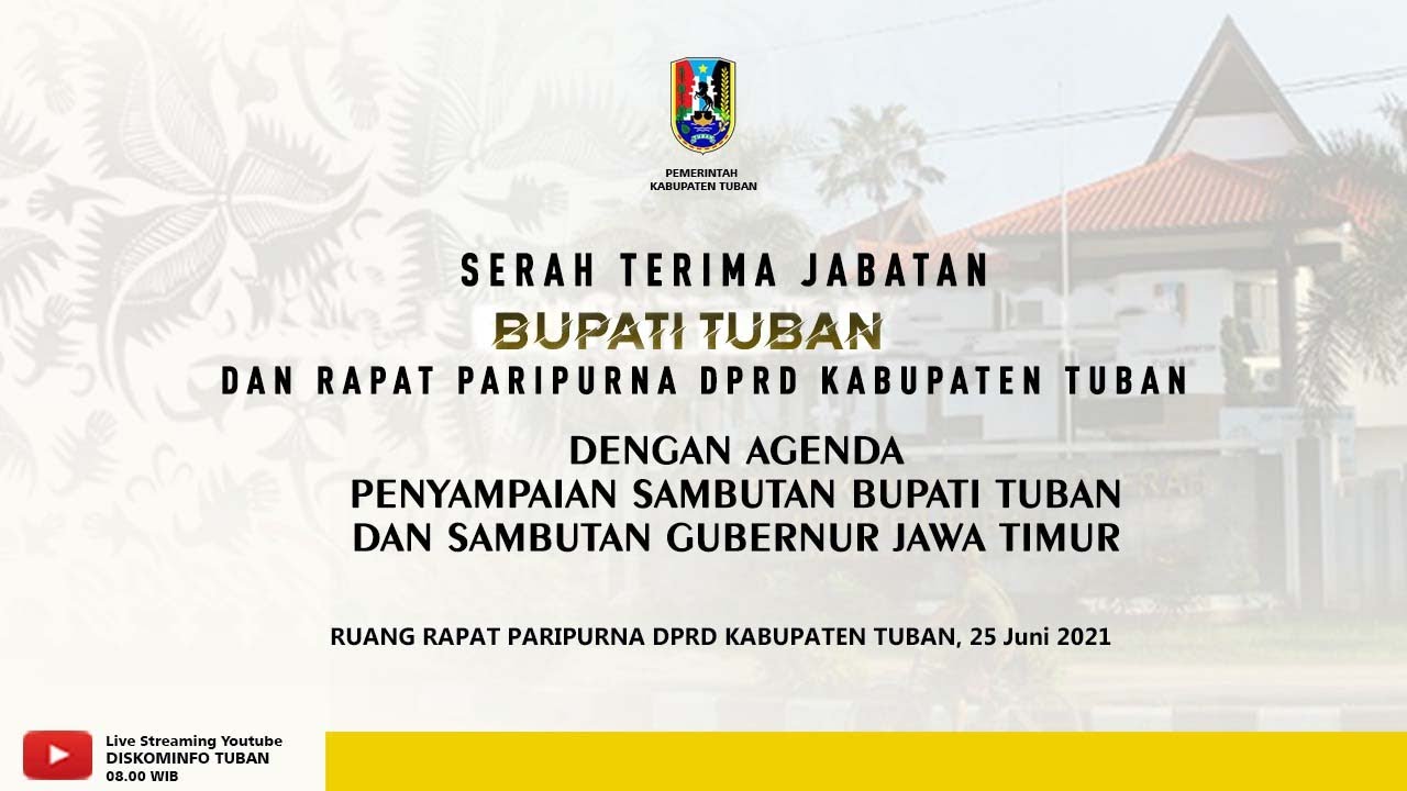 SERAH TERIMA JABATAN BUPATI TUBAN OLEH GUBERNUR JAWA TIMUR