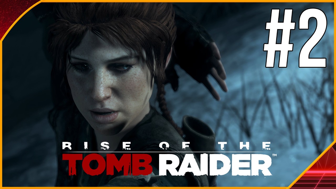 RISE OF THE TOMB RAIDER #2 FR | BONJOUR BELLE ROUSSE !