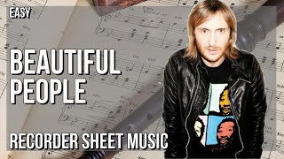 Recorder Sheet Music: How to play Beautiful People by David Guetta & Sia